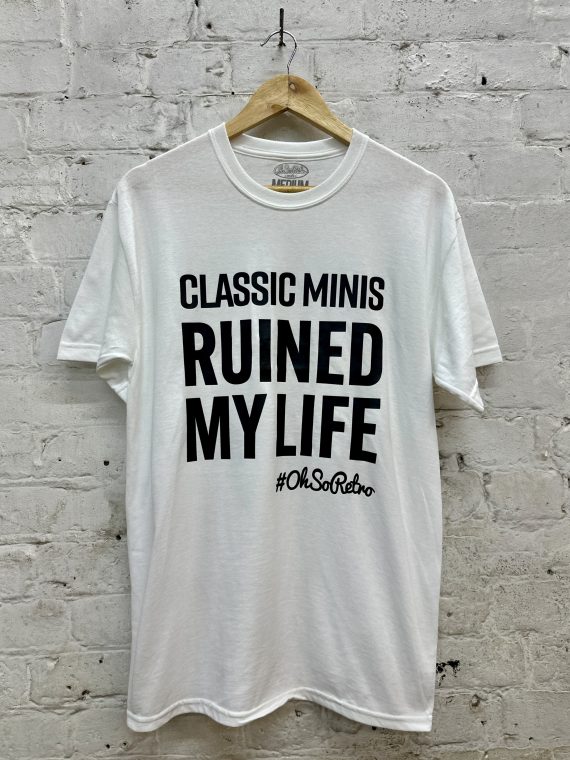 Ruined My Life Tshirt (Classic Cars, Retro Cars, Classic Minis, Classic Fords, Classic VWs, OhSoRetro) - Image 14