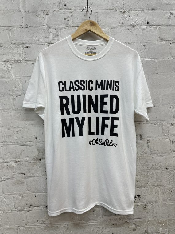 Ruined My Life Tshirt (Classic Cars, Retro Cars, Classic Minis, Classic Fords, Classic VWs, OhSoRetro) - Image 17